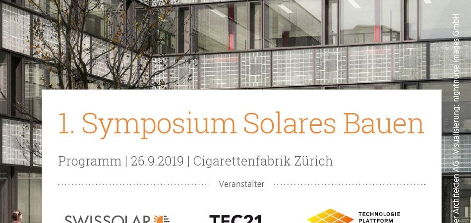 1. Symposium Solares Bauen 26.09.2019 in Zürich